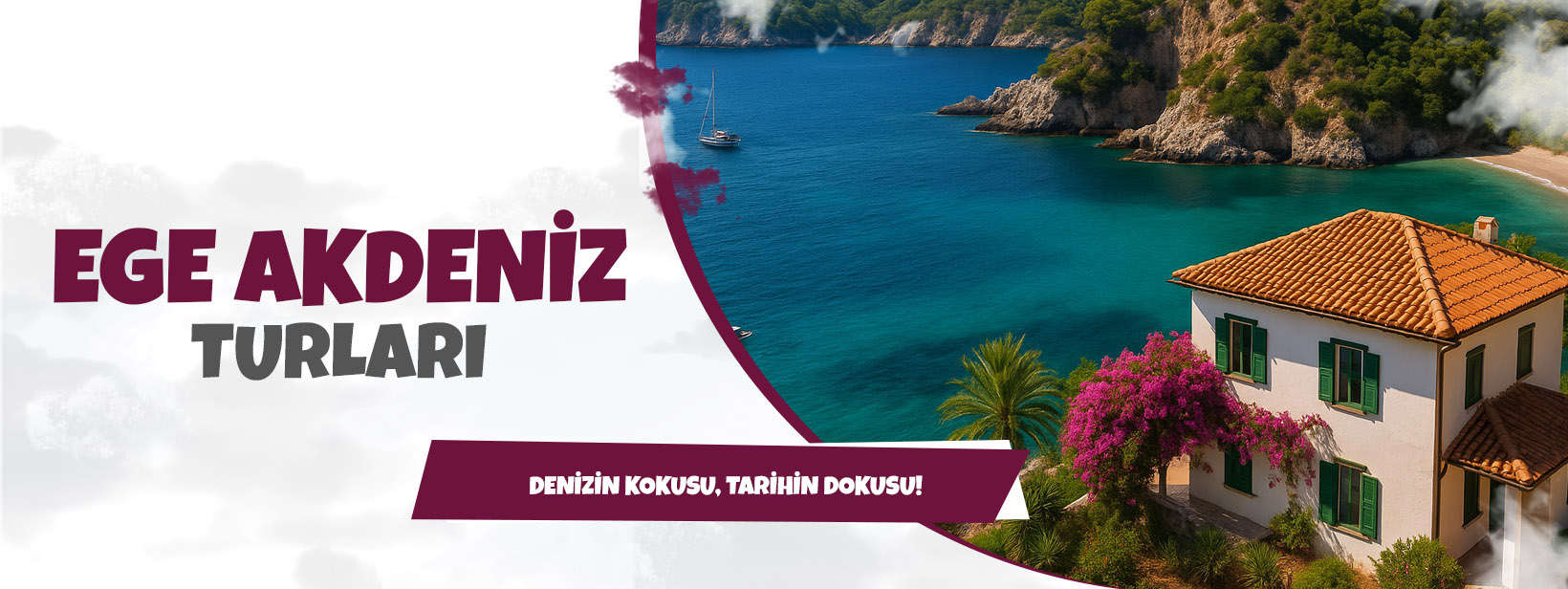 Ege Akdeniz Turları