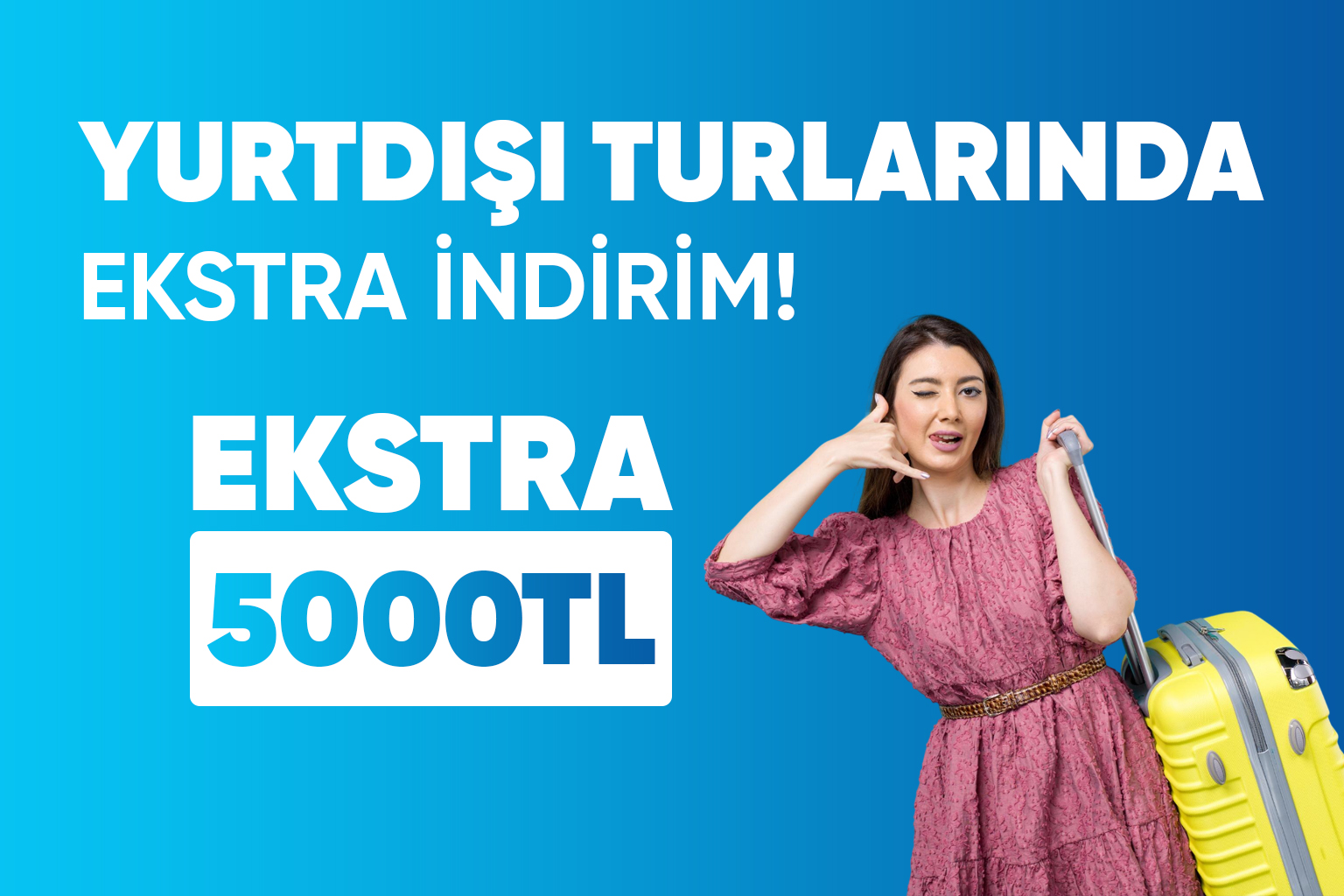 Yurtdışı Turlarında Ekstra 5000 TL İndirim Fırsatı – Tatilkaresi