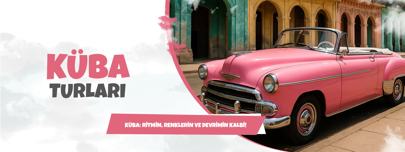 Küba Turları