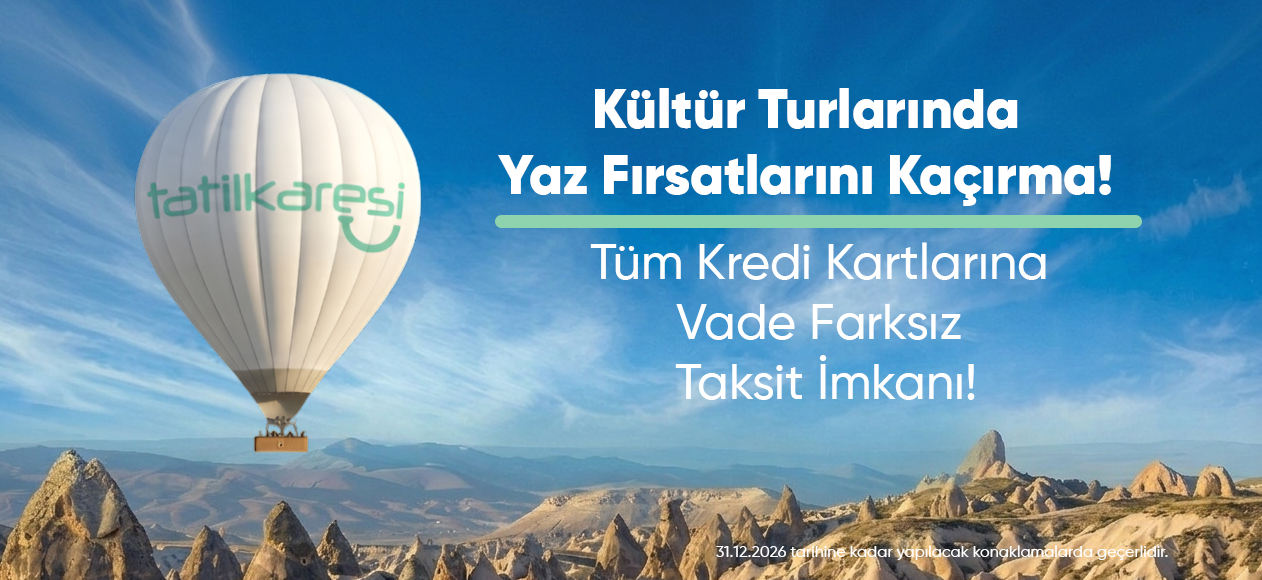 Tatilkaresi Kültür Turları Yaz Fırsatları Kampanyası Kapadokya Balon Manzarası