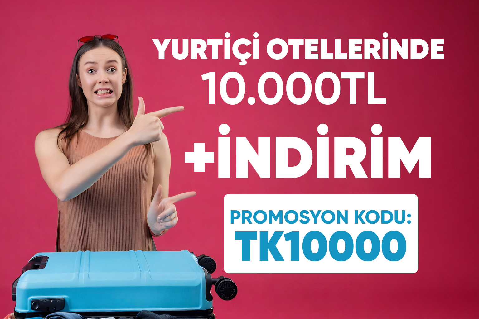 Tatilkaresi yurtiçi oteller kampanyası bannerı – valizli kadın görseli ile 10.000 TL indirim fırsatı